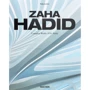 Philip Jodidio: Zaha Hadid. Complete Works 1979-Today
