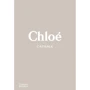 Lou Stoppard: Chloe Catwalk. The Complete Collections