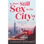Candace Bushnell: Is There Still Sex in the City?