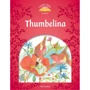 Classic Tales 2: Thumbelina