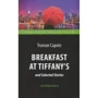 Truman Capote: Breakfast at Tiffany's and Selected Stories