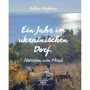 Yuliia Arefieva: Ein Jahr im ukrainischen Dorf. Notizen am Herd