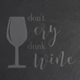 Дошка-сланець BeriDari "Don't cry drink wine" M 30х20 см фото 1