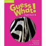 Guess What! 5: Pupil's Book