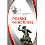 Bilenka-Swystowycz, Jarmolyuk, Kowalewski: Polska coraz bliżej