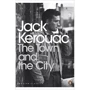 Jack Kerouac: The Town and the City