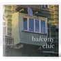 Oleksandr Burlaka: Balcony Chic