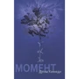 Дуглас Кеннеди: Момент