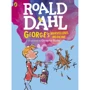 Roald Dahl: George's Marvellous Medicine (Colour Edition)