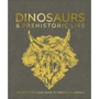 Dinosaurs and Prehistoric Life. The definitive visual guide to prehistoric animals