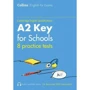 Collins Cambridge English: A2 Key for Schools — 8 Practice Tests Volume 1