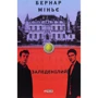 Бернар Міньє: Заледенілій