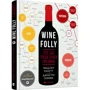 Мадлен Пакетт, Джастін Геммек: Wine Folly. Усе, що треба знати про вино