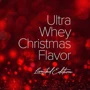 Протеин Maxler Ultra Whey 450 g /15 servings/ Сhristmas Flavor: Вид Сывороточные