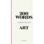 200 Words to Help You Talk About Art