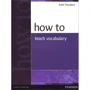 Scott Thornbury: How to Teach Vocabulary New