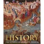 History. From the Dawn of Civilization to the Present Day