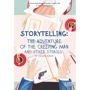 Storytelling. The Adventure of the Creeping Man and Other Stories