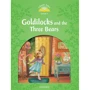 Classic Tales 3: Goldilocks and the Three Bears