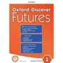 Oxford Discover Futures 1: Teacher's Pack