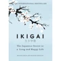 Hector Garcia: Ikigai. Japanese Secret до Long and Happy Life