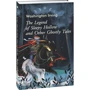 Washington Irving: The Legend of Sleepy Hollow and Other Ghostly Tales: ISBN 978-966-03-9696-8
