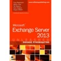 Ренд Морімото, Майкл Ноел, Гай Ярден, Кріс Амаріс, Ендрю Аббейтс: Microsoft Exchange Server 2013. Повне керівництво
