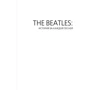 The Beatles. История за каждой песней: Производитель АСТ