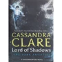 Cassandra Clare: Lord of Shadows
