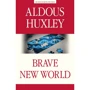 Aldous Huxley: Brave New World