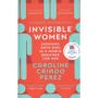 Caroline Criado Perez: Invisible Women