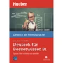 Deutsch üben: Deutsch für Besserwisser B1 mit Audio-CD