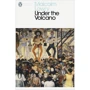 Malcolm Lowry: Under the Volcano