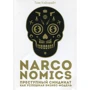 Том Уэйнрайт: Narconomics. Преступный синдикат как успешная бизнес-модель