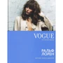 Кэтлин Бейрд-Мюррей: VOGUE легенды моды: Ральф Лорен: Производитель Слово