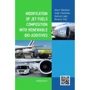 Modification of jet fuels composition with renewable bio-additives