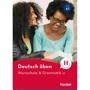 Deutsch üben: Wortschatz und Grammatik A1