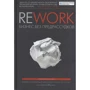 Джейсон Фрайд, Дэвид Хейнмейер Ханссон: Rework. Бизнес без предрассудков