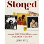 Джо Вуд: STONED. Невідомі фотографії та правдиві історії з життя легендарної групи Роллінг Стоунз