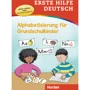 Erste Hilfe Deutsch: Alphabetisierung für Grundschulkinder mit MP3-Download