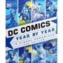 DC Comics Year By Year New Edition. A Visual Chronicle
