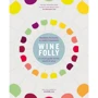 Madeline Puckette, Justin Hammack: Wine Folly. Visual Guide to the World of Wine