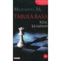Маргарита М: Tabula Rasa. Ход белыми. Роман в двух книгах. Книга 1