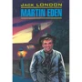 Jack London: Martin Eden
