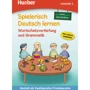 Spielerisch Deutsch lernen Lernstufe 3: Wortschatzvertiefung und Grammatik - neue Geschichten