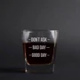 Стакан для виски BeriDari "Don`t ask. Bad day. Good day" 300 мл