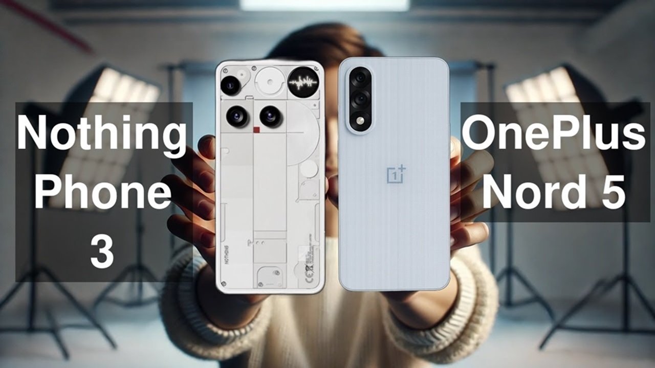 Nothing Phone 3 и Oneplus Nord 5